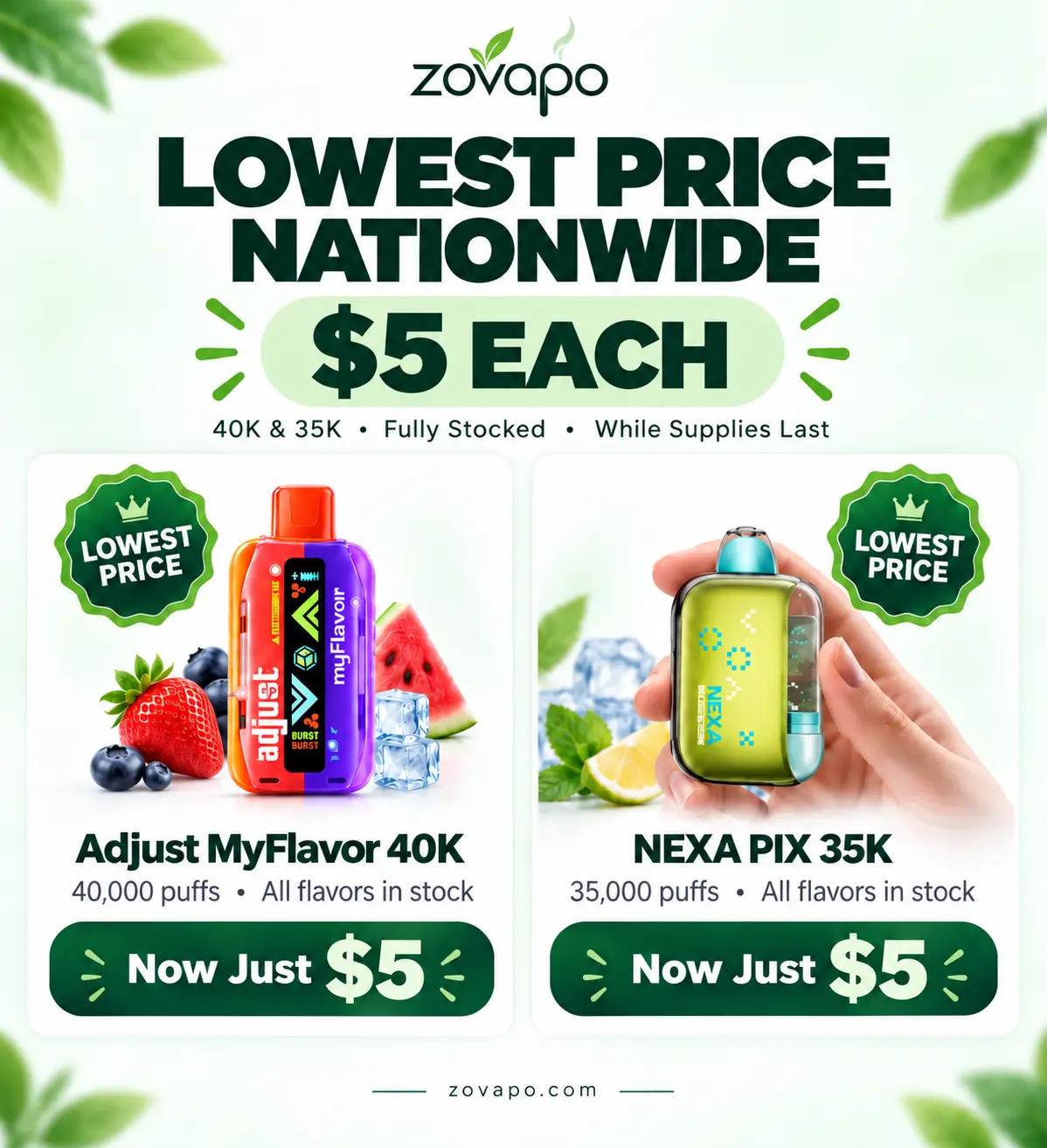 Zovapo clearance: Adjust MyFlavor 40K and NEXA PIX 35K, $5 each while supplies last